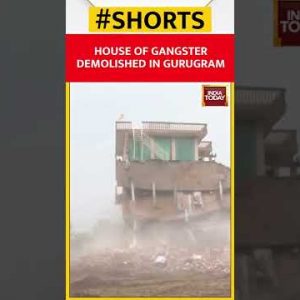 Illegally Built House Of Gangster Demolished in Gurugram #Shorts