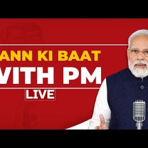 Mann Ki Baat Live | PM Modi's Mann Ki Baat With Nation | PM Modi Speech