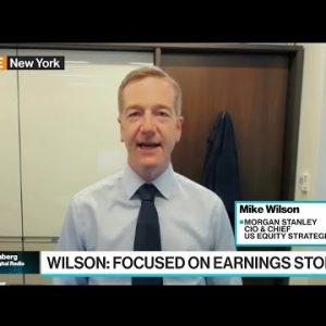 Morgan Stanley's Wilson: Endgame Is All About Earnings, Growth