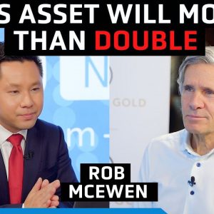 This commodity has more than 100% upside, will be critical for society - Rob McEwen